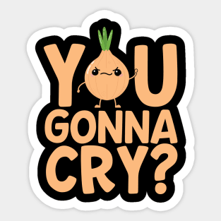 You Gonna Cry? Funny Onion Sticker